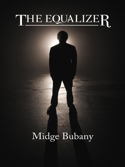 Title details for The Equalizer by Midge Bubany - Available